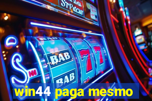 win44 paga mesmo